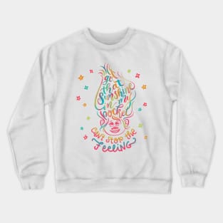 Trolls Got that Sunshine in my Pocket Can't Stop the Feeling Crewneck Sweatshirt